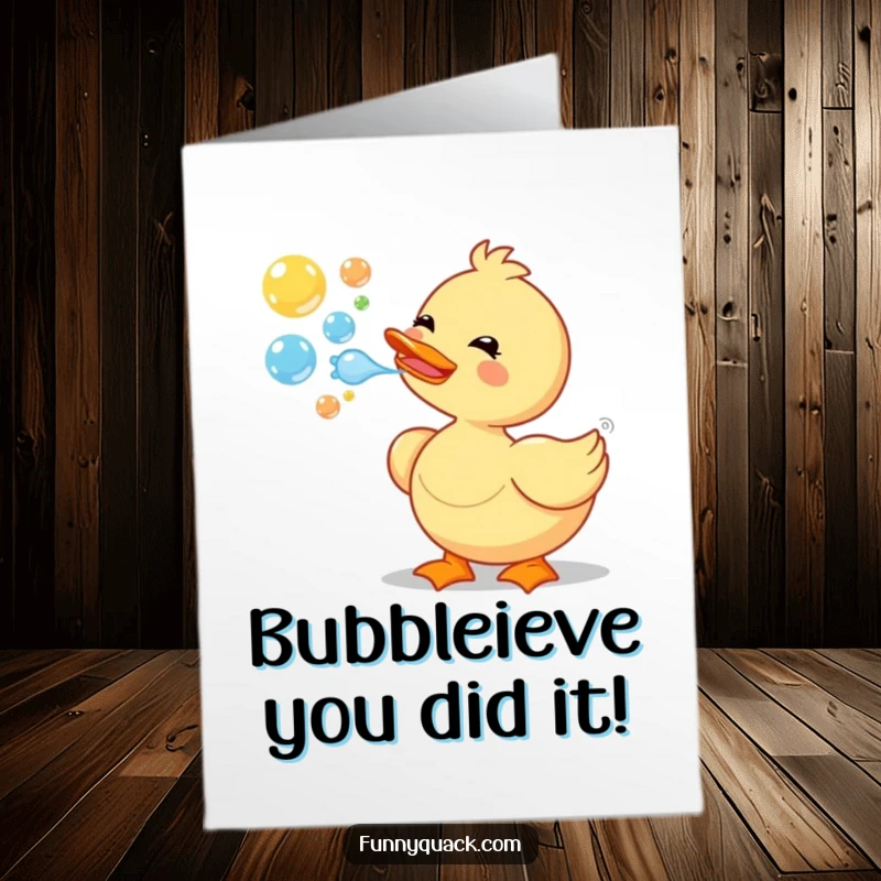 Funny Free Printable Congratulations Card: Adorable duck blowing a cascade of colorful bubbles, expressing pure delight. Great for congrats.